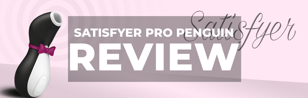 Satisfyer Pro Penguin Review