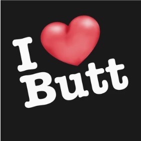 I love Butt